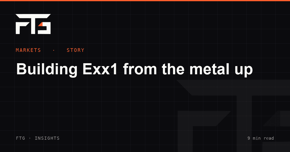 Building Exx1 from the metal up