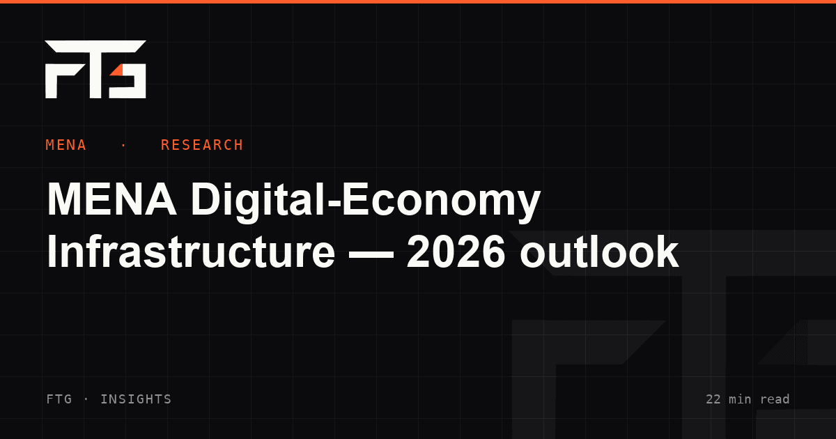 MENA Digital-Economy Infrastructure — 2026 outlook