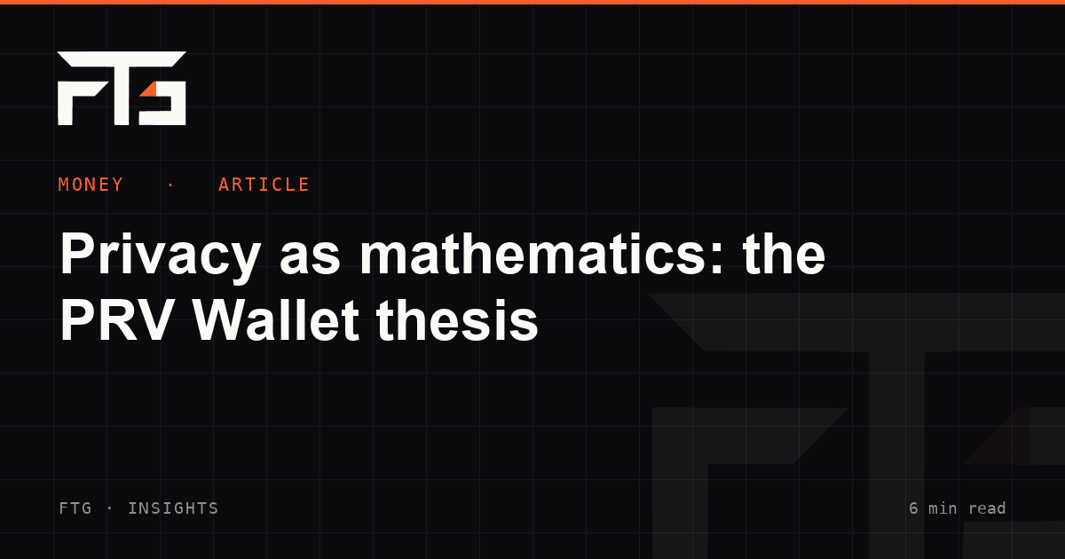 Privacy as mathematics: the PRV Wallet thesis